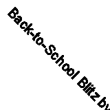 Back-to-School Blitz by Jennifer Torres (author), Vanessa Flores (illustrator)